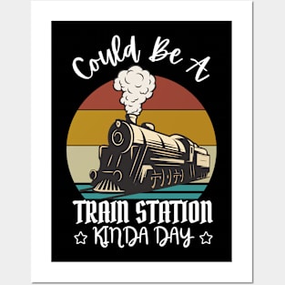 Could Be A Train Station Kinda Day Posters and Art